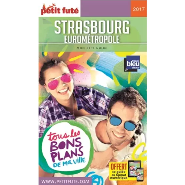 strasbourg 2017 petit fute + offre num - Dominique Auzias, Jean-Paul Labourdette