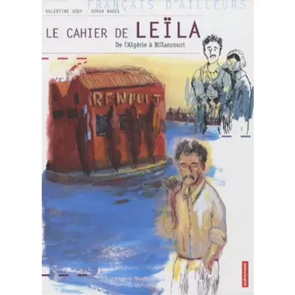 Le Cahier De LeïLa : De L'algéRie à Billancourt By Valentine Goby (2008-01-30)-image