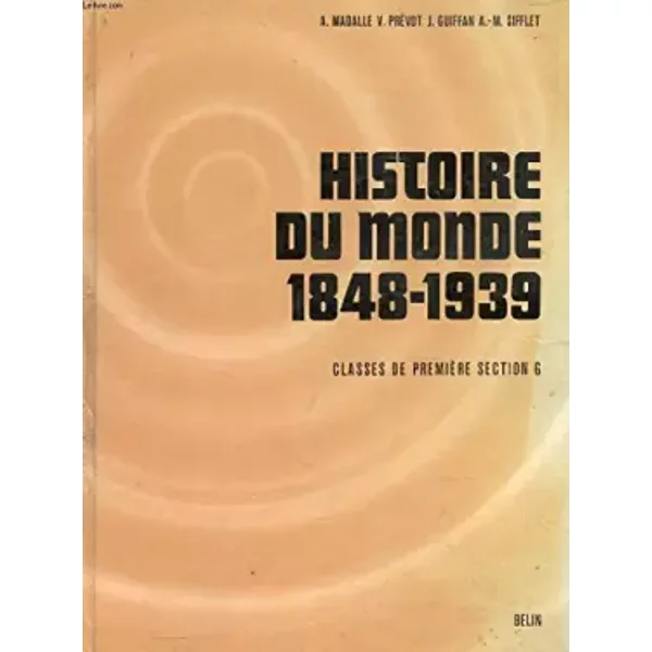 Histoire Du Monde, 1848-1939, Classes De 1Re G - Collectif-image