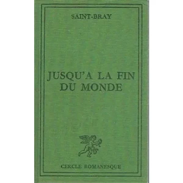 Jusqu'à La Fin Du Monde - Saint-Bray-image