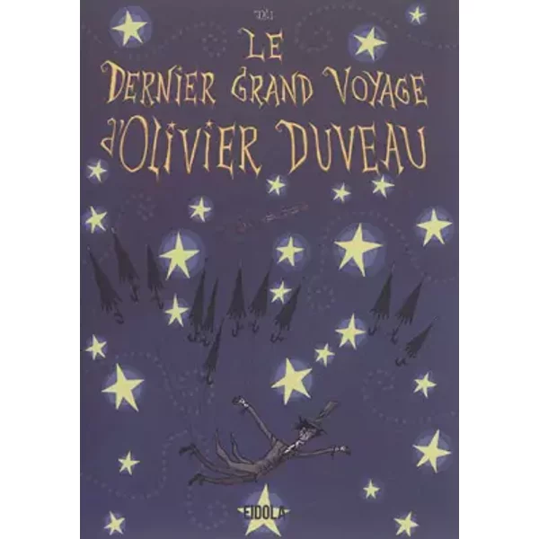 Le Dernier Grand Voyage D'olivier Duveau - Jali-image