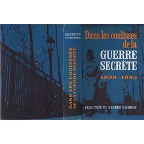 Dans Les Coulisses De La Guerre SecrèTe 1939-1945 - reader's digest-image