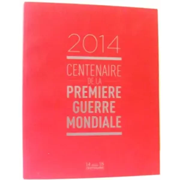 2014 Centenaire De La PremièRe Guerre Mondiale - Collectif-image