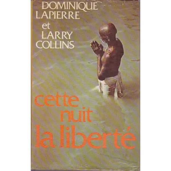 Cette Nuit La Liberté - Dominique Lapierre Et Larry Collins-image