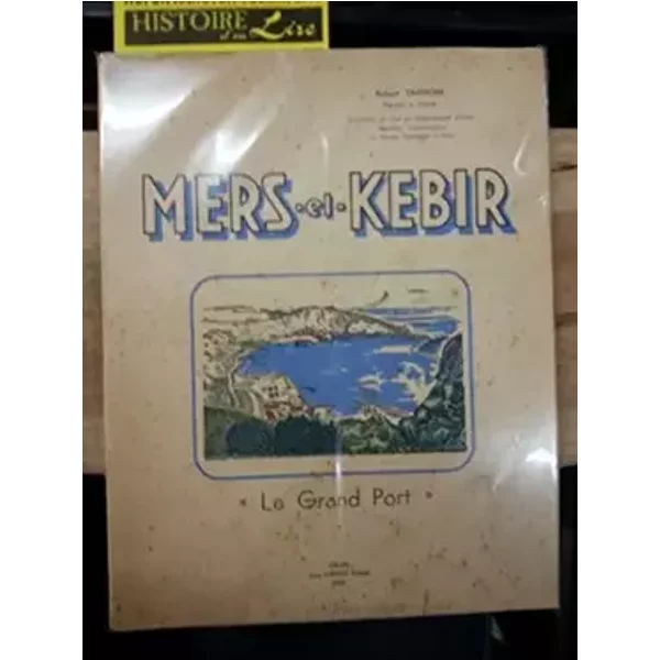 Mers el Kebir Le grand port - Tinthoin Robert