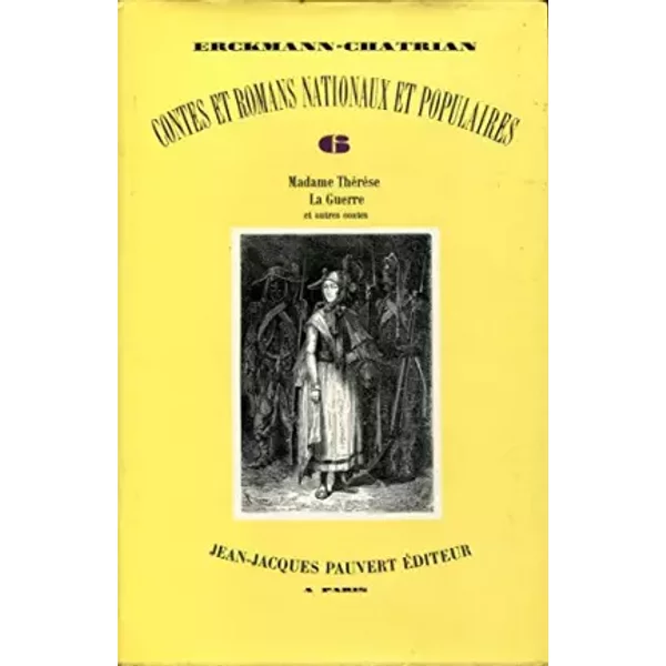 Contes Et Romans Nationaux Et Populaires Tome 6 - Madame ThéRèSe - La Guerre Et Autres Contes - Illustrations De Riou - Emile Erckmann, Alexandre Chatrian Et Riou-image
