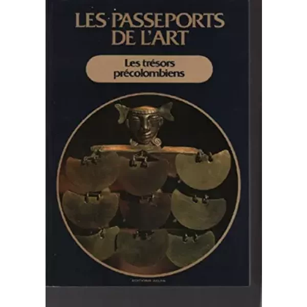 Les TréSors PréColombiens / Les Passeports De L'art-image