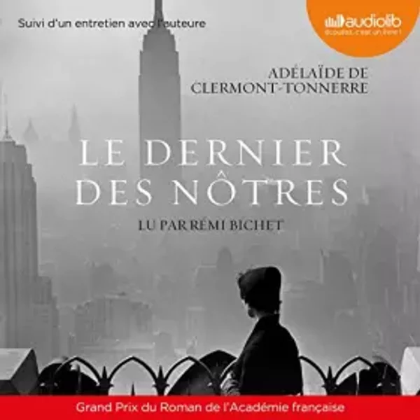 Le Dernier Des NôTres Suivi D'un Entretien Avec L'auteure - AdéLaïDe De Clermont-Tonnerre-image