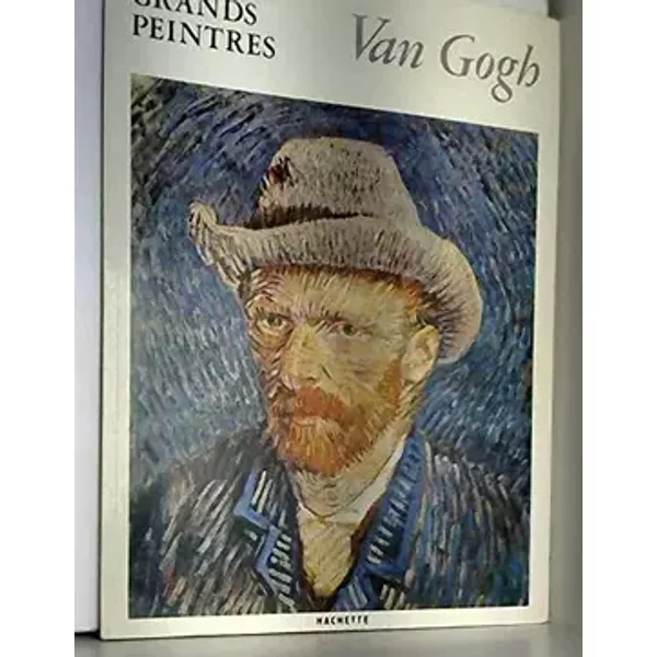Chefs-d'oeuvre de l'art, grands peintres, n°9 Van Gogh - Pr. Alberto Martini