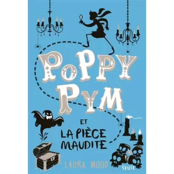 Poppy Pym Et La PièCe Maudite, Tome 2. Tome 2 - Laura Wood-image