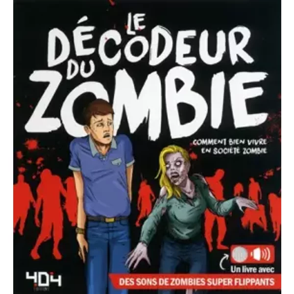 Le DéCodeur Du Zombie - Mathieu Coudray Et FréDéRic Dorne-image