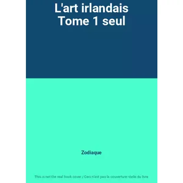 L'art irlandais Tome 1 seul - Zodiaque