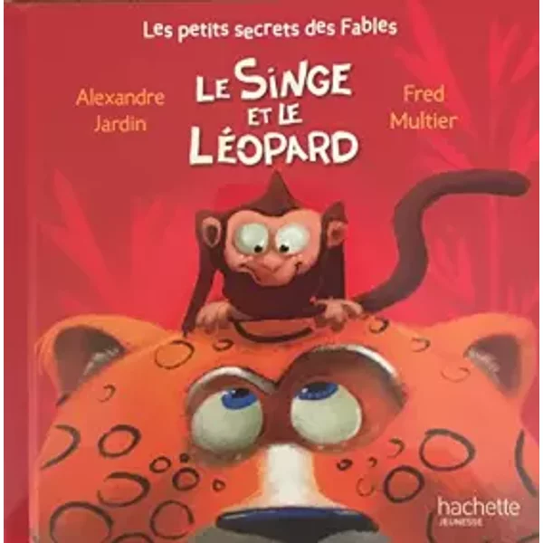 Le Singe Et Le Leopard - Alexandre Jardin Et Fred Multier-image