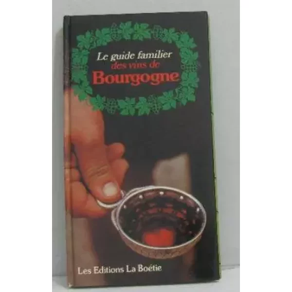 Le Guide Familier Des Vins De Bourgogne - Chidgey Graham-image