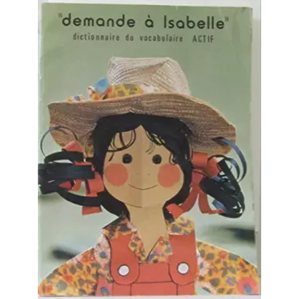 Demande à Isabelle (Dictionnaire Du Vocabulaire Actif) - PréFontaine-image