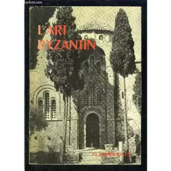 L ART BYZANTIN - COLLECTIF