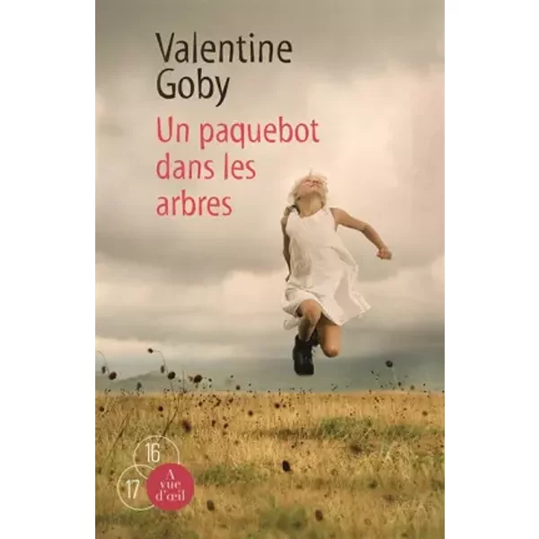 Un paquebot dans les arbres - Valentine Goby