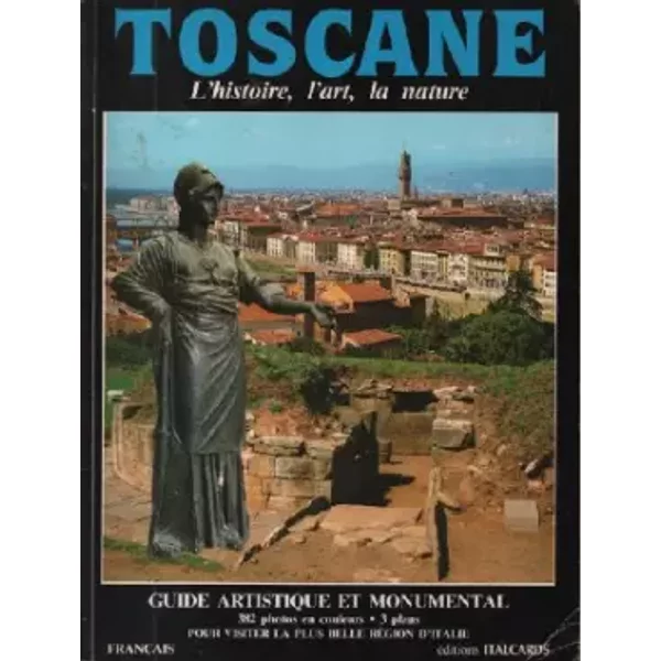 Toscane L'histoire, L'art La Nature - Collectif-image