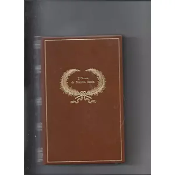 L'oeuvre de Maurice Barres Tome XVIII - Maurice Barrès