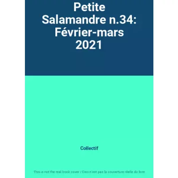 Petite Salamandre N.34: FéVrier-Mars 2021 - Collectif-image