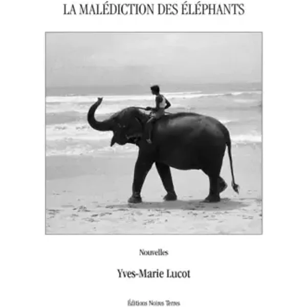 La MaléDiction Des éLéPhants - Yves-Marie Lucot Et Jean-Marie Lecomte-image