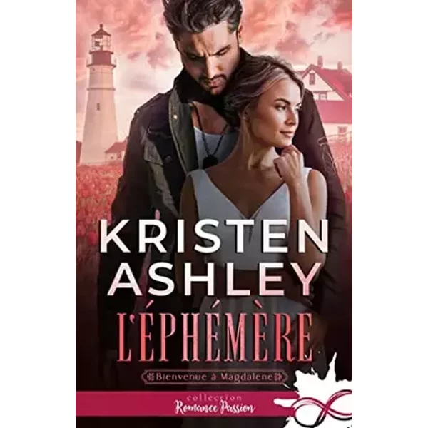 L'éphémère: Bienvenue à Magdalene, T3 - Kristen Ashley