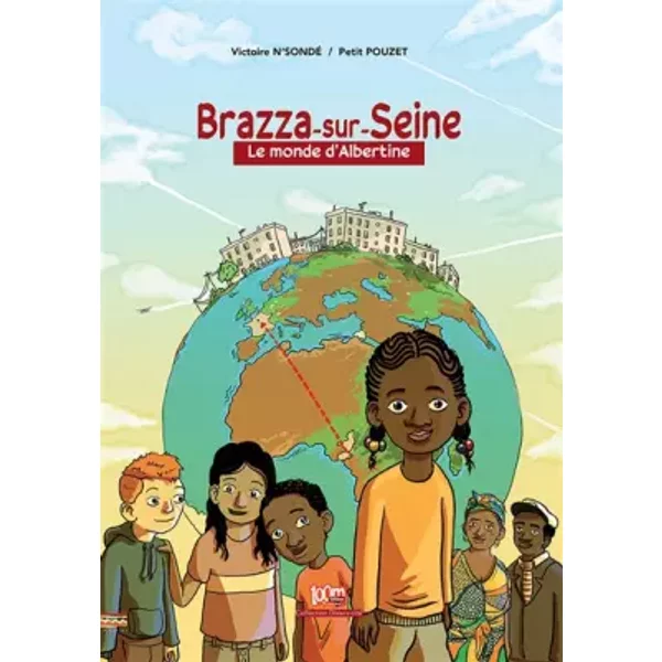Brazza-Sur-Seine: Le monde d'Albertine - Petit Pouzet, Victoire N'Sondé