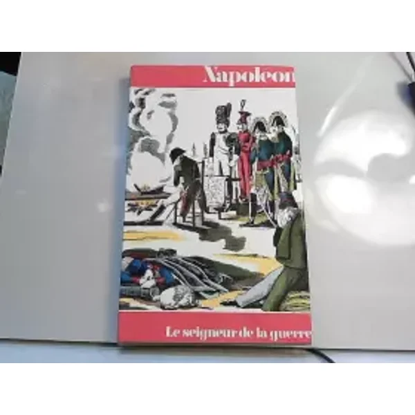 Napoleon-Tome 6-Le Seigneur De La Guerre - Collectif