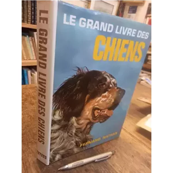 Le grand livre des chiens 1974 - Gino Pugnetti