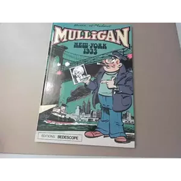 MULLIGAN new-york 1933 BERCK et MACHEROT ed. bedescope 1983 - collectif