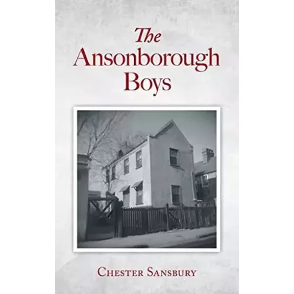 The Ansonborough Boys - Chester Sansbury