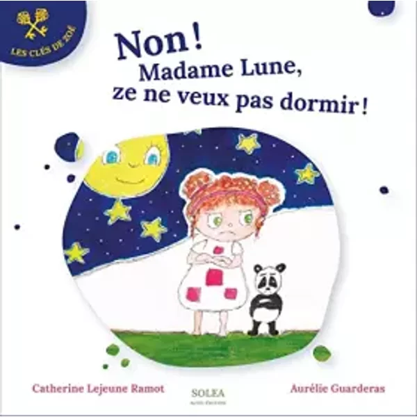 Non! Madame Lune, Ze Ne Veux Pas Dormir! - AuréLie Guarderas-image
