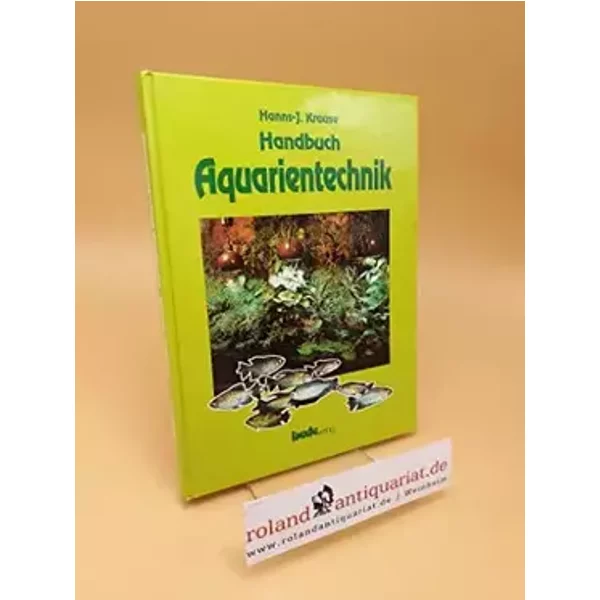 Aquarientechnik ; (ISBN: 3927997102) - Hanns-Jürgen Krause