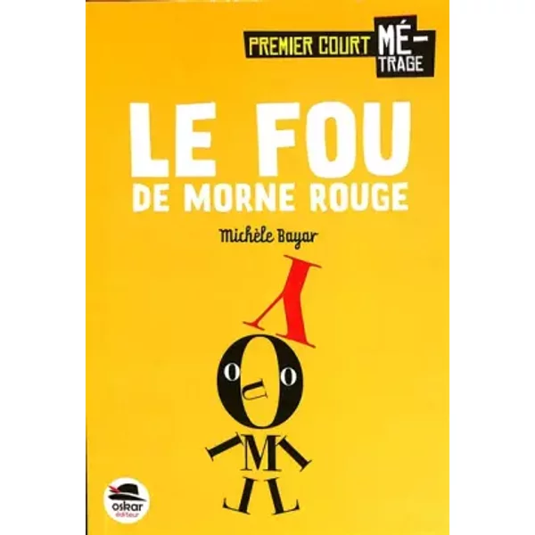 Le Fou De Morne-Rouge - MichÈLe Bayar-image