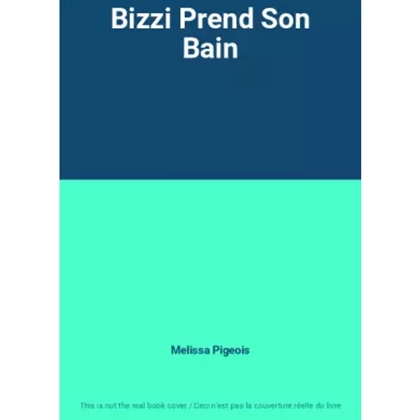 Bizzi Prend Son Bain - Melissa Pigeois-image