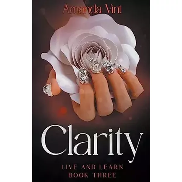 Clarity - Live & Learn, Book Three - Amanda Vint