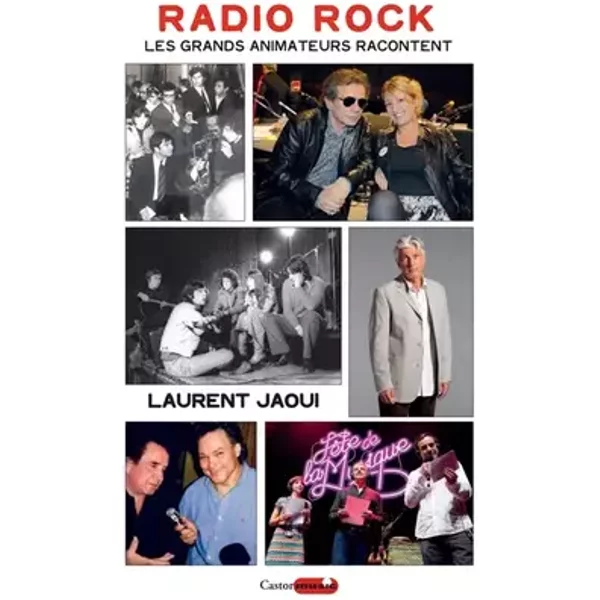 Radio Rock - Les grands animateurs racontent - Laurent Jaoui