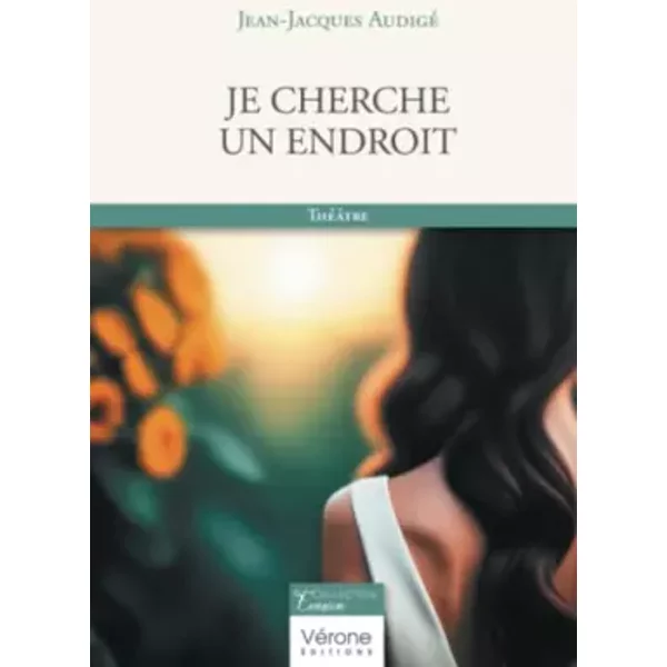 Je Cherche Un Endroit - Jean-Jacques Audigé-image