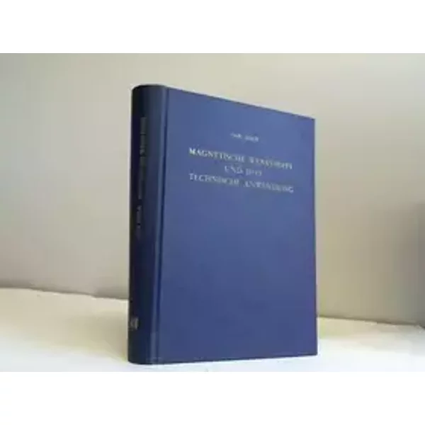 Magnetische Werkstoffe und ihre technische Anwendung - Carl Heck