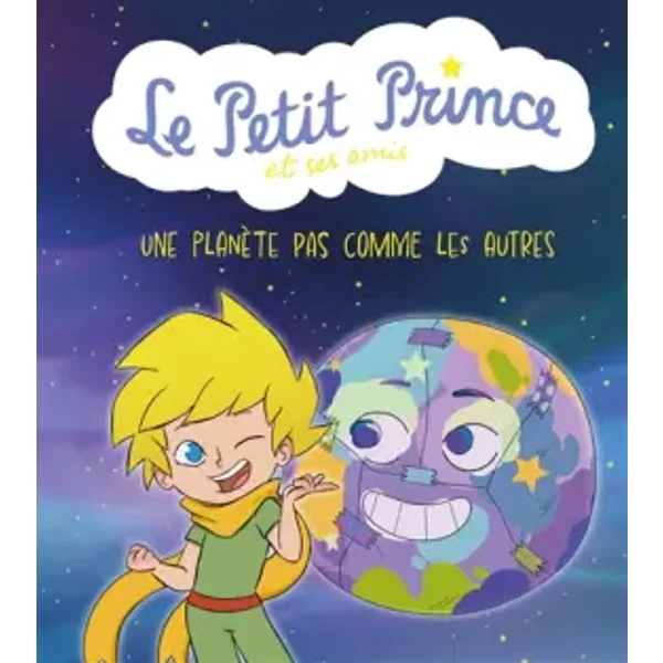 Le Petit Prince Et Ses Amis : Une PlanèTe Pas Comme Les Autres - Jean-Baptiste Alié-image