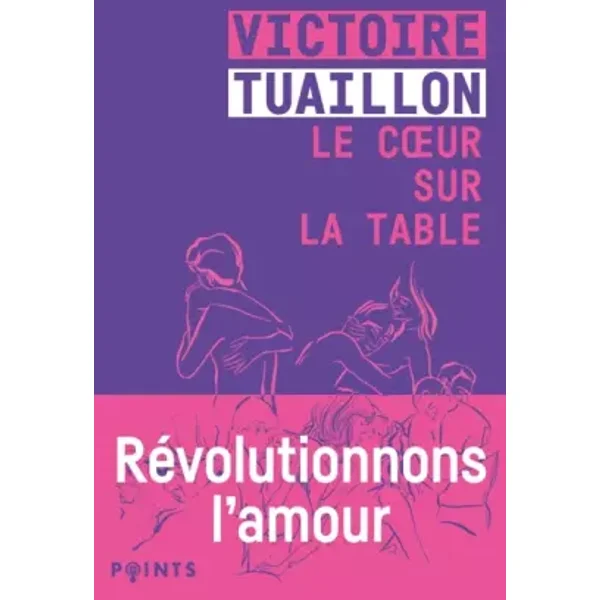Le Coeur sur la table - Victoire Tuaillon