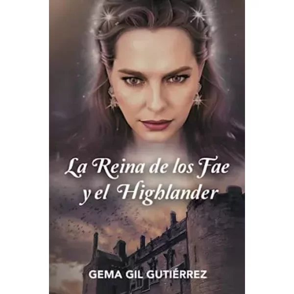 La Reina De Los Fae Y El Highlander - Gema Gil Gutierrez-image