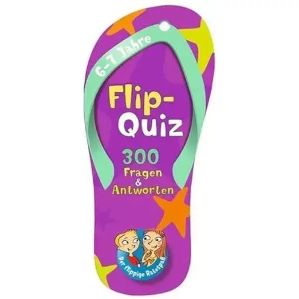 Flip-Quiz: 300 Fragen und Antworten auf 62 Karten: Der flippige Ratespaß für Kinder ab 6 - 7 Jahren