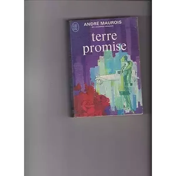 Terre Promise - André Maurois