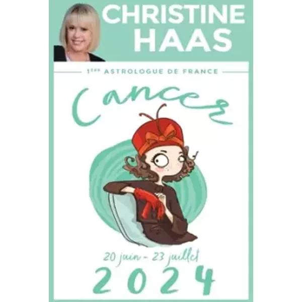 Cancer 2024: Du 20 Juin Au 23 Juillet (French Edition) - Christine Haas-image