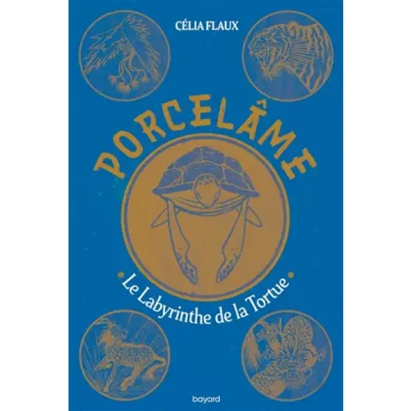 Porcelâme, Tome 03: Le labyrinthe de la tortue - Célia FLAUX