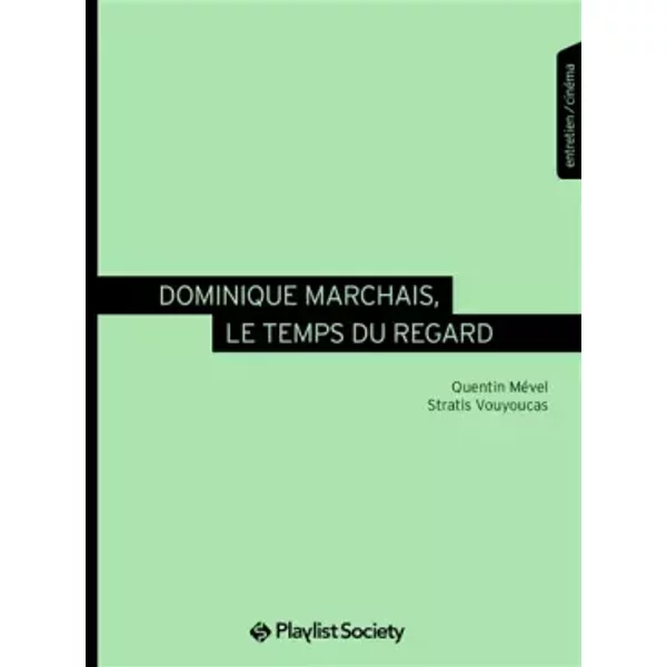 Dominique Marchais, Le Temps Du Regard - Quentin MéVel, Stratis Vouyoucas-image