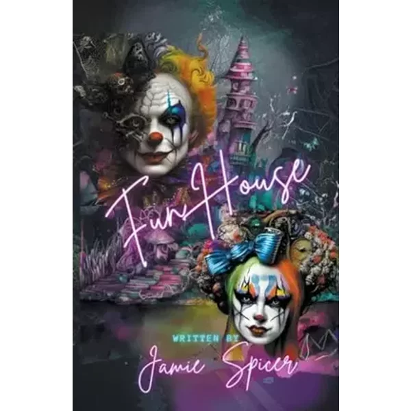 Funhouse Book One of the Carnival Series - Jamie Spicer