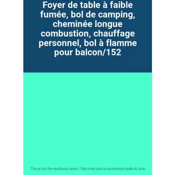 Foyer de table à faible fumée, bol de camping, cheminée longue combustion, chauffage personnel, bol à flamme pour balcon/152