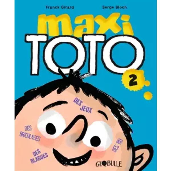 Maxi Toto 2 - Marie-AgnèS Gaudrat, Serge Bloch-image